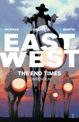 East of West End Times Compendium - Jonathan Hickman, Nick Dragotta (ISBN: 9781534328297)