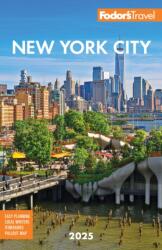 Fodor's New York City 2025 - Fodor's Travel Guides (ISBN: 9781640977358)