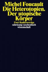 Die Heterotopien. Der utopische Körper (ISBN: 9783518296714)
