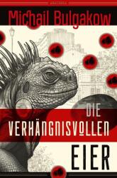Die verhängnisvollen Eier und Notizen auf Manschetten. Vollständig neu übersetzt von Alexandra Berlina (ISBN: 9783730613726)
