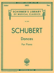 Dances for Piano: Piano Solo - F. Schubert, Franz Schubert, Franz Schubert (ISBN: 9780793535378)