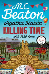 Agatha Raisin: Killing Time - M. C. Beaton, R W Green (2024)