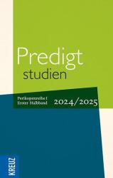 Predigtstudien 2024/2025, 1. Halbband (ISBN: 9783451601361)