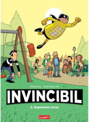Invincibil 2: Supererou Local, Pascal Jousselin - Editura Art (ISBN: 9786060863953)