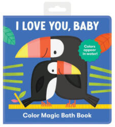 I Love You, Baby Color Magic Bath Book - MUDPUPPY (ISBN: 9780735376335)