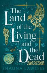 The Land of the Living and the Dead (ISBN: 9781803282749)