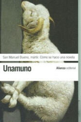 San Manuel Bueno, mártir ; Cómo se hace una novela - Miguel de Unamuno (ISBN: 9788420608464)