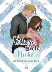 Verliere mich. Nicht. : Die Graphic Novel - Gabriella Bujdosó (ISBN: 9783736322233)