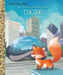 My Little Golden Book About Chicago - Barbara Bongini (ISBN: 9780593304495)