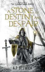 A Stone Of Destiny And Despair (ISBN: 9781916671058)
