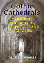 Gothic Cathedrals - Karen Ralls (ISBN: 9780892541737)