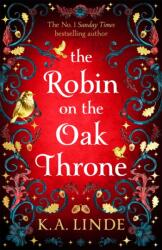 The Robin on the Oak Throne - K. A. Linde (ISBN: 9781035045242)
