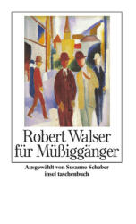 Robert Walser pentru leneși (ISBN: 9783458351481)