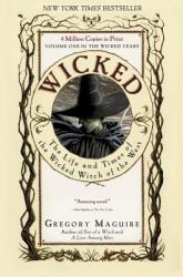 Gregory Maguire - Wicked - Gregory Maguire (2000)