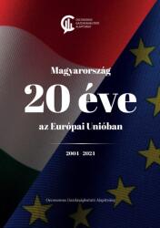 Magyarország 20 éve az Európai Unióban (2024)