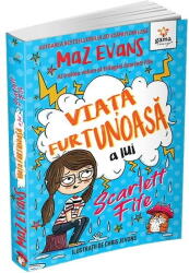 Viata Furtunoasa A Lui Scarlett Fife. Volumul 3, Maz Evans - Editura Gama (ISBN: 9786060565833)