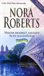 Nekem rendelt asszony - Alex meggyőzése (ISBN: 9789635384440)