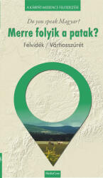 Merre folyik a patak? (ISBN: 9786158251709)