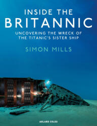 Inside the Britannic - Simon Mills (2025)
