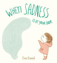 When Sadness Is at Your Door - Random House (2019)