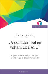 A családomból én voltam az első (ISBN: 9789635564910)