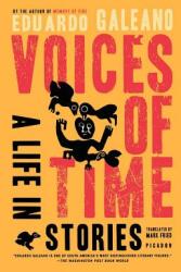 Voices of Time: A Life in Stories (2007)
