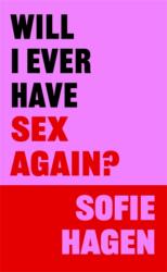 Will I Ever Have Sex Again? (2024)