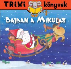 Bajban a Mikulás (ISBN: 9786155474125)
