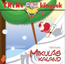 Mikulás kaland (ISBN: 9786155474538)