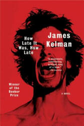 How Late it Was, How Late! - James Kelman (2007)