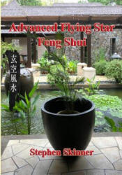 Advanced Flying Star Feng Shui - Dr Stephen Skinner (2018)