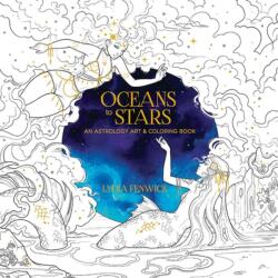 Oceans to Stars: An Astrology Art & Coloring Book - Lydia Fenwick (ISBN: 9780486853567)