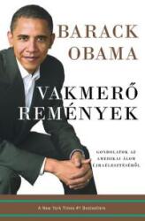 Vakmerő remények (2008)