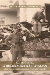 A holokauszt Kárpátalján (ISBN: 9786156699091)