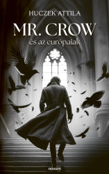 Mr. Crow és az európaiak (ISBN: 9783711601216)
