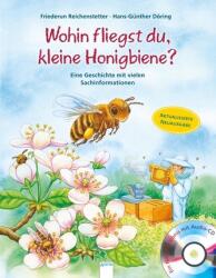 Wohin fliegst du, kleine Honigbiene? (ISBN: 9783401716435)