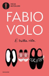 E' tutta vita - Fabio Volo (ISBN: 9788804723714)