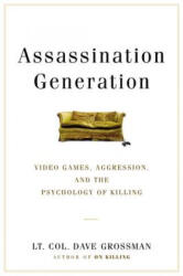 Assassination Generation - Dave Grossman, Kristine Paulsen, Katie Miserany (ISBN: 9780316265935)