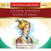 A scandal in Bohemia / Scandal in Boemia - Arthur Conan Doyle (ISBN: 9789734702398)