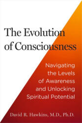 The Evolution of Consciousness - Hawkins, David R. (ISBN: 9781401977085)