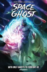 Space Ghost Vol. 1: With Only Ghosts to Comfort Us (ISBN: 9781524126865)