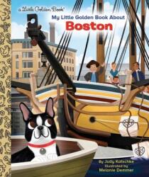My Little Golden Book About Boston (ISBN: 9780593479407)
