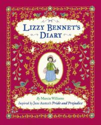 Lizzy Bennet's Diary, 1811-1812 - Marcia Williams (ISBN: 9780763670306)