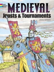 Medieval Jousts and Tournaments - John Green (ISBN: 9780486401355)
