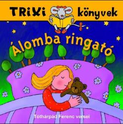 Trixi könyvek - Álomba ringató (ISBN: 9789638837189)