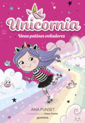 Unicornia 8 - Unos patines voladores - ANA PUNSET (2024)
