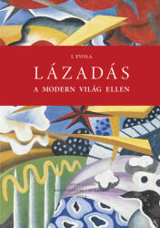 Lázadás a modern világ ellen (2024)