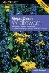 Great Basin Wildflowers - Laird R. Blackwell, Anna Adesanya (ISBN: 9780762738052)