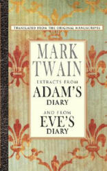 Extracts from Adam's Diary/The Diary of Eve - Mark Twain (2000)