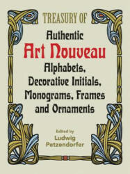 Treasury of Authentic Art Nouveau - Ludwig Petzendorfer (1984)